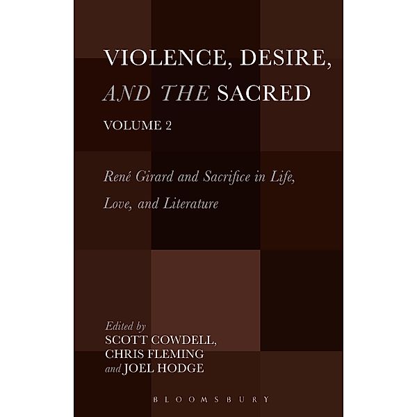 Violence, Desire, and the Sacred, Volume 2