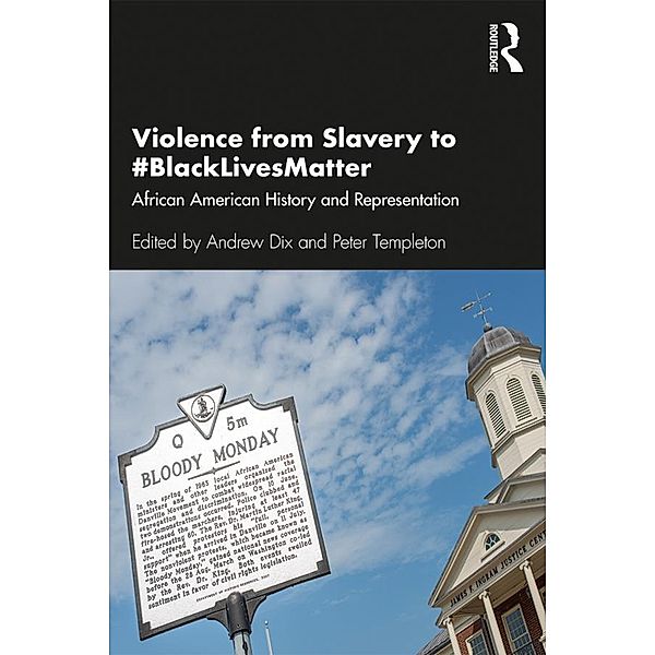 Violence from Slavery to #BlackLivesMatter