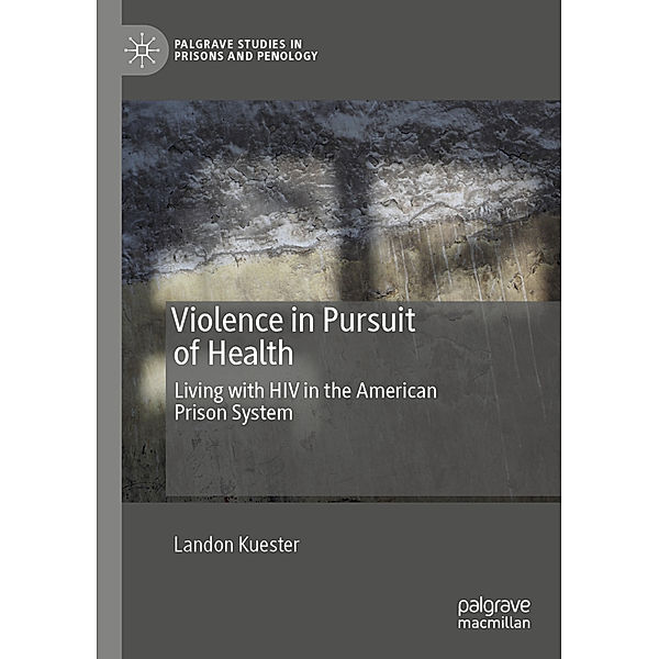 Violence in Pursuit of Health, Landon Kuester