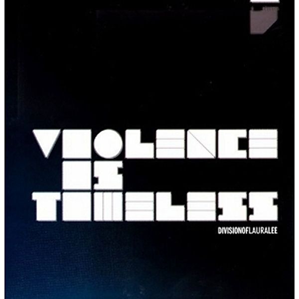 Violence Is Timeless Lp (Vinyl), Division Of Laura Lee