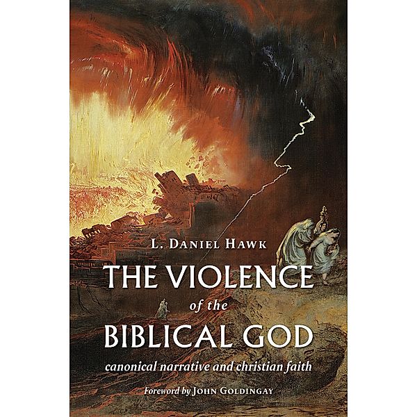 Violence of the Biblical God, L. Daniel Hawk