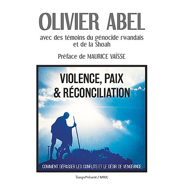 Violence, paix et réconciliation, Olivier Abel, Collectif