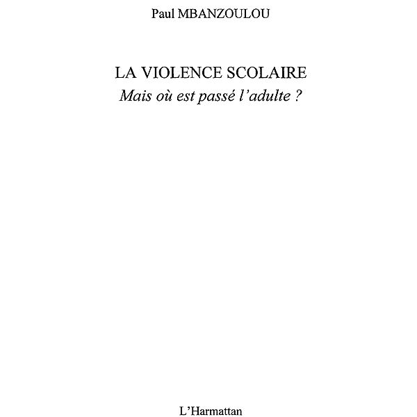 Violence scolaire: mais ou estpasse l'a / Hors-collection, Collectif