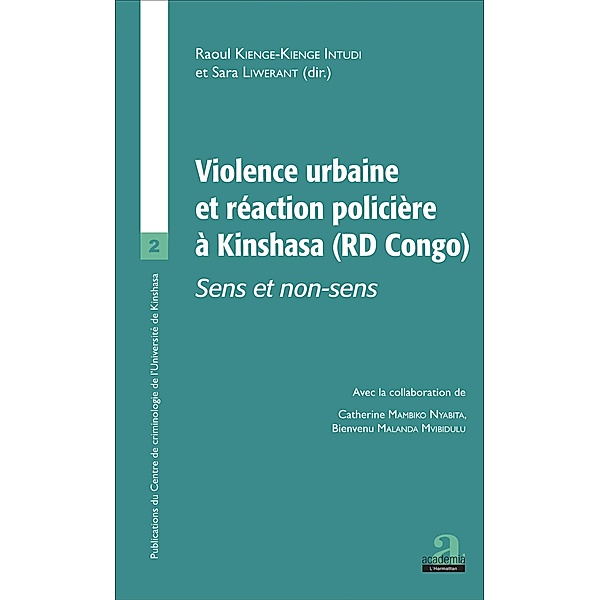 VIOLENCE URBAINE ET REACTION POLICIERE, Kienge-Kienge Intudi, Liwerant