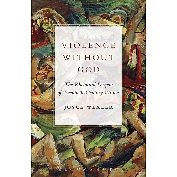 Violence Without God, Joyce Wexler