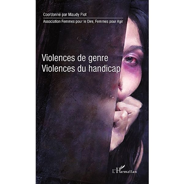 Violences de genre, violences du handicap, Piot Maudy Piot