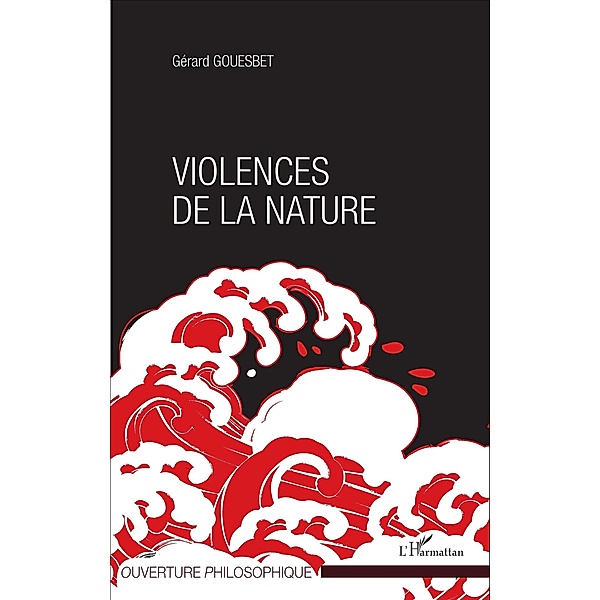 Violences de la nature, Gouesbet Gerard Gouesbet