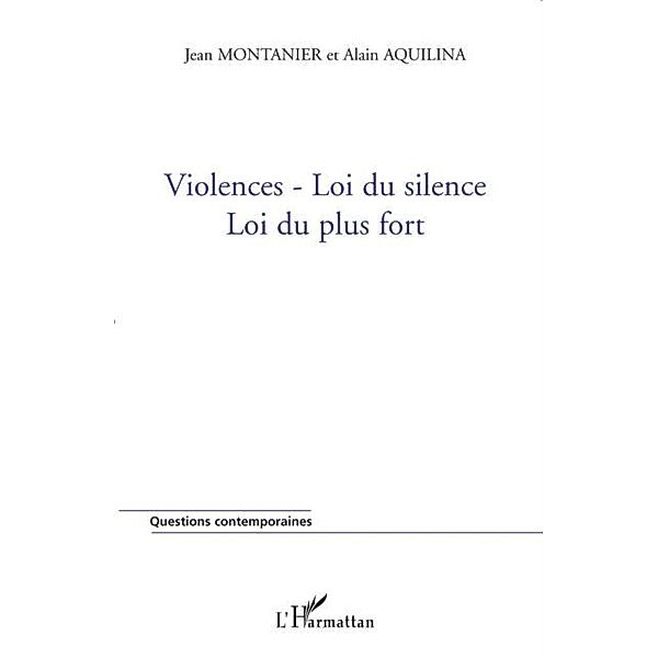 Violences-loi du silence - loi du plus fort / Hors-collection, Aquilina