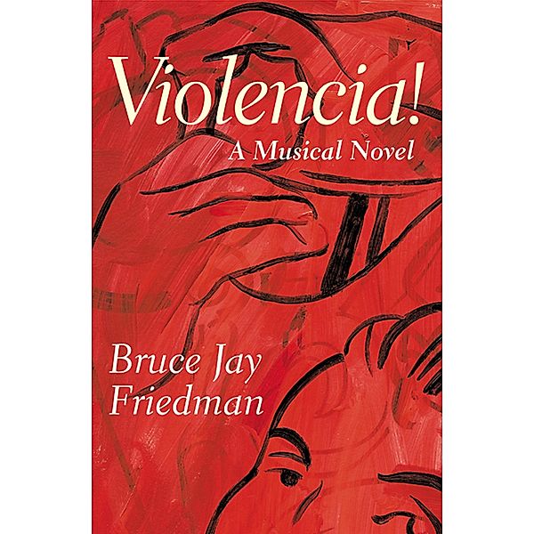 Violencia!, Bruce Jay Friedman