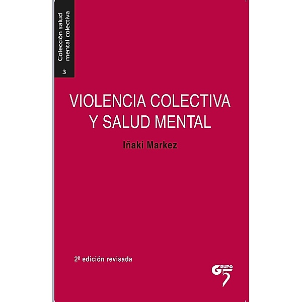 Violencia colectiva y salud mental, Iñaki Markez Alonso