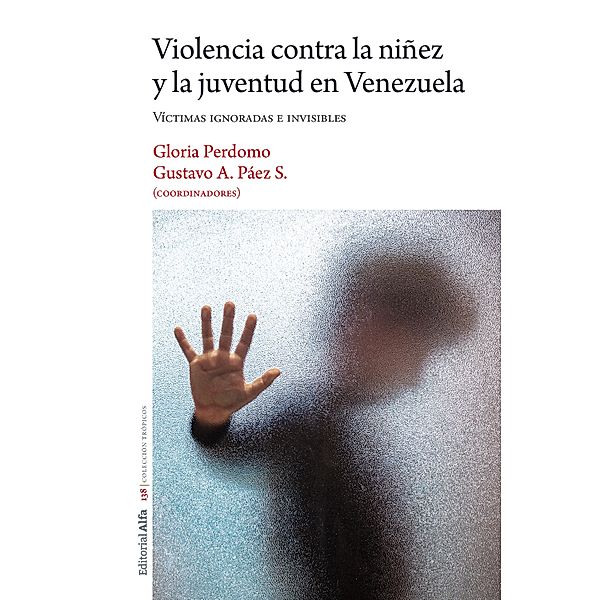 Violencia contra la niñez y la juventud en Venezuela, Gloria Perdomo, Gustavo A. Páez