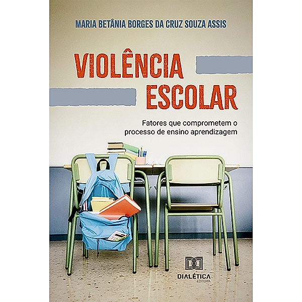 Violência Escolar, Maria Betânia Borges da Cruz Souza Assis
