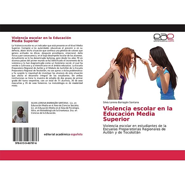 Violencia escolar en la Educación Media Superior, Silvia Lorena Barragán Santana