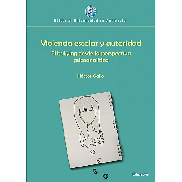 Violencia escolar y autoridad, Héctor Gallo