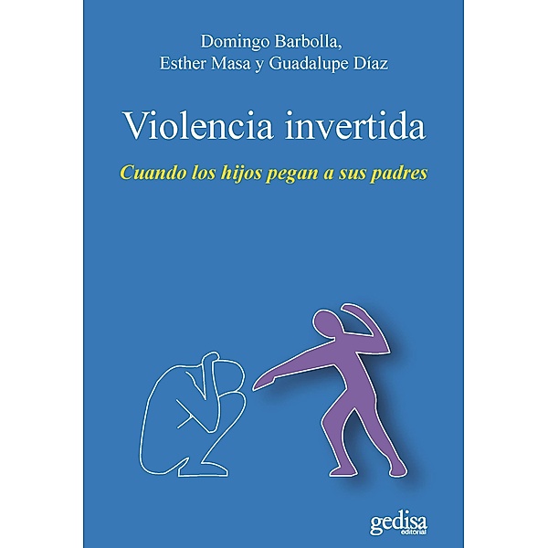 Violencia invertida / Psicología, Domingo Barbolla Camarero, Esther Masa Muriel, Guadalupe Díaz Bastos