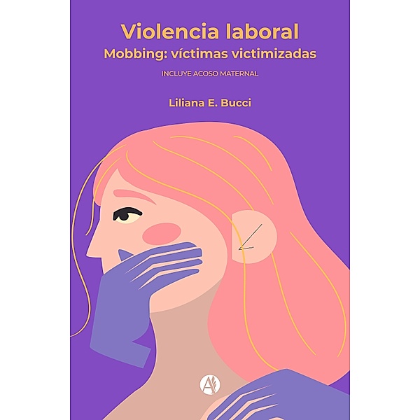 Violencia laboral, Lliana Bucci