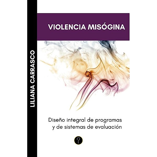 Violencia misógina, Liliana Carrasco