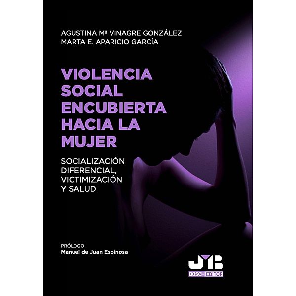 Violencia social encubierta hacia la mujer, Agustina Mª Vinagre González, Marta E García