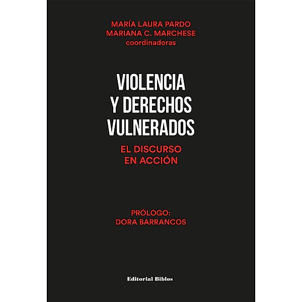 Violencia y derechos vulnerados, María Laura Pardo, Mariana Marchese
