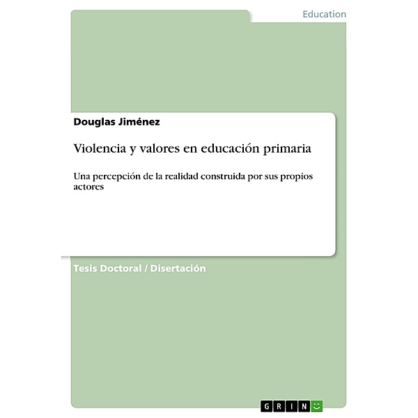 Violencia y valores en educación primaria, Douglas Jiménez