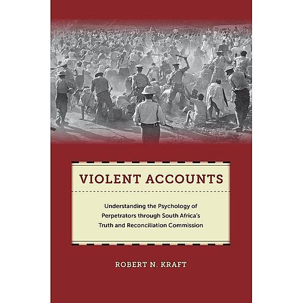Violent Accounts, Robert N. Kraft
