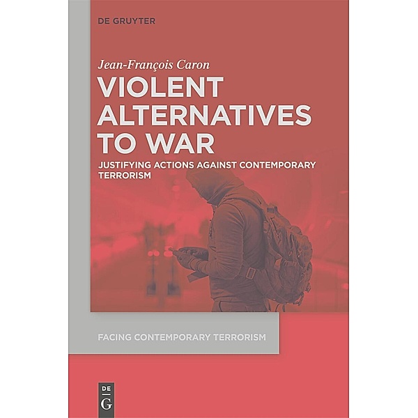 Violent Alternatives to War, Jean-Francois Caron