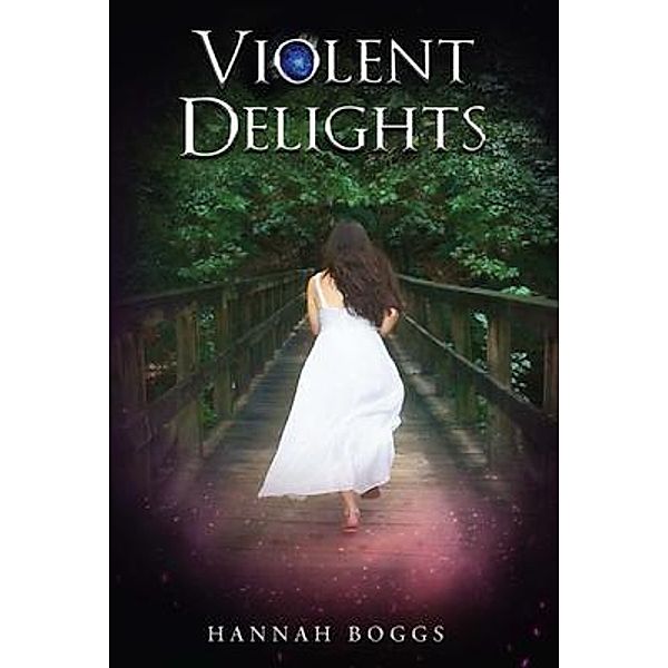 Violent Delights / Hannah Boggs, Hannah Boggs