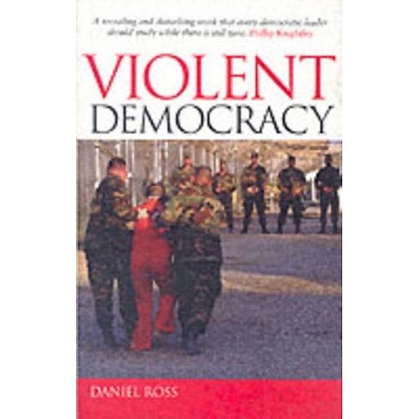 Violent Democracy, Daniel Ross