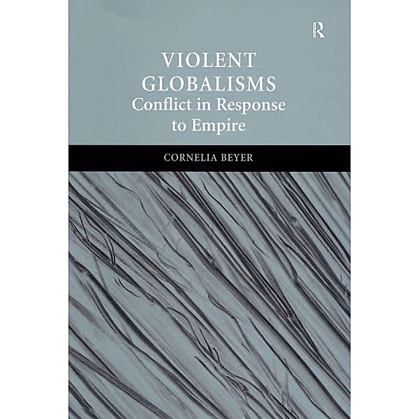 Violent Globalisms, Cornelia Beyer
