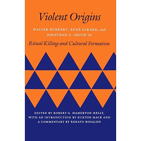 Violent Origins, Walter Burkert, René Girard, Jonathan Z. Smith