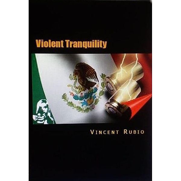 Violent Tranquility, Vincent Rubio