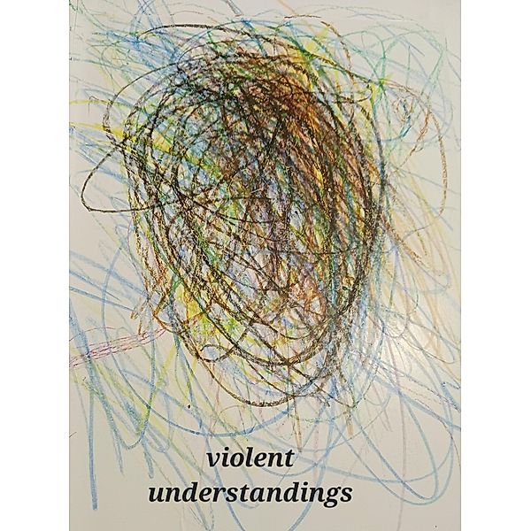 Violent Understandings, J. R. Torres