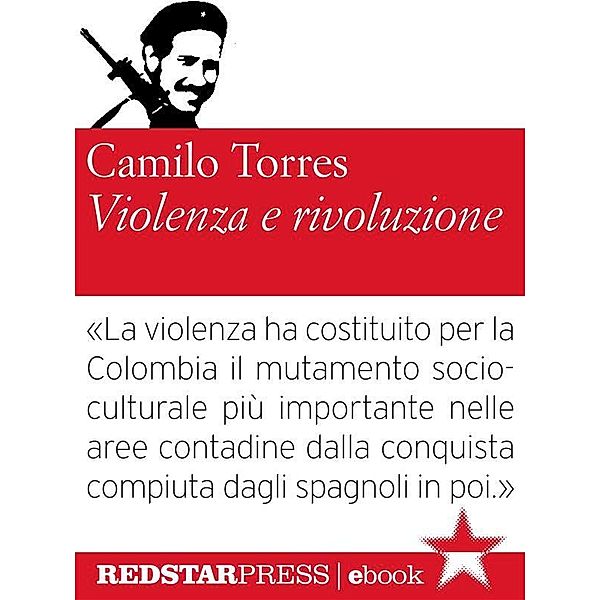 Violenza e rivoluzione / Le Fionde, Camilo Torres