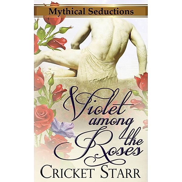 Violet Among The Roses, Cricket Starr