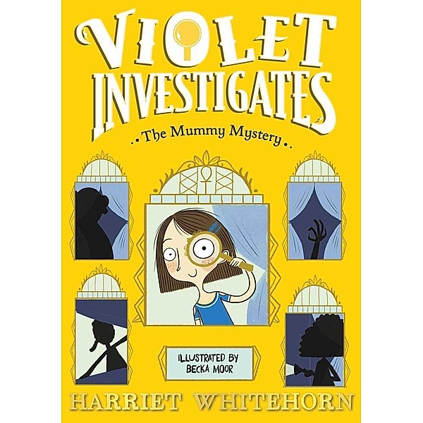 Violet and the Mummy Mystery, Harriet Whitehorn