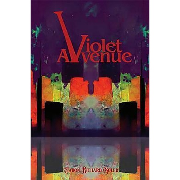 Violet Avenue, Aaron R Golub