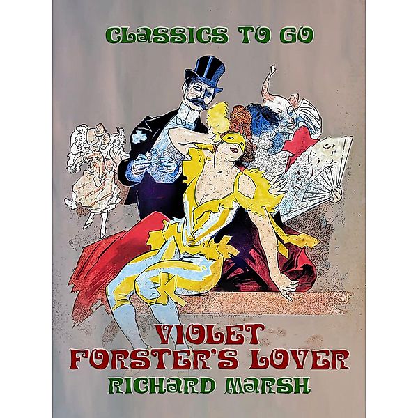 Violet Forster's Lover, Richard Marsh