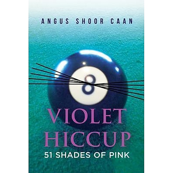 Violet Hiccup, Angus Shoor Caan