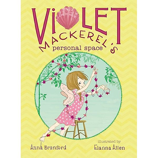 Violet Mackerel's Personal Space, Anna Branford