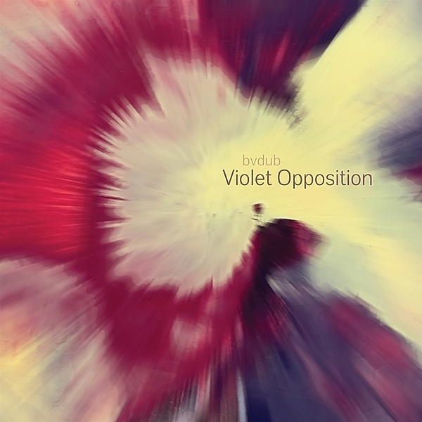Violet Opposition (Vinyl), bvdub