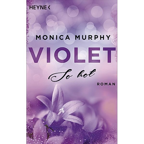 Violet - So hot / Sisters in love Bd.1, Monica Murphy