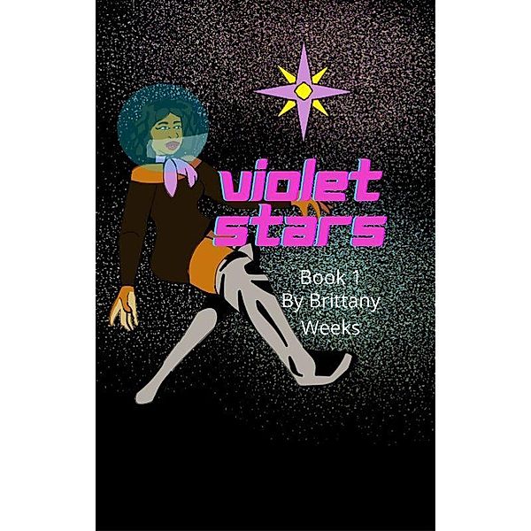 Violet Stars (Origins, #1) / Origins, Brittany Weeks