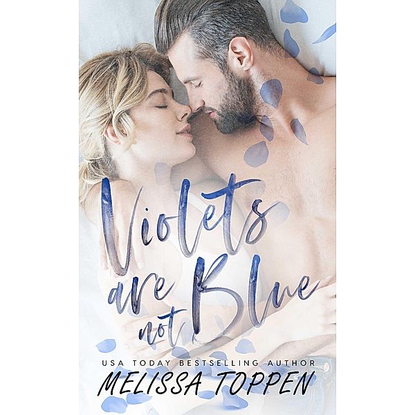 Violets are not Blue, Melissa Toppen