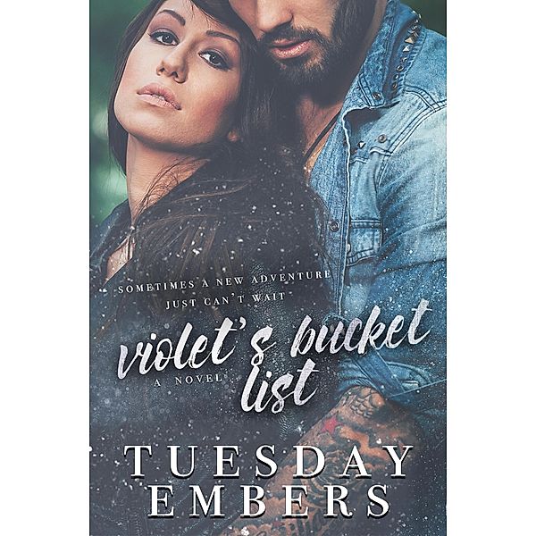 Violet's Bucket List, Tuesday Embers