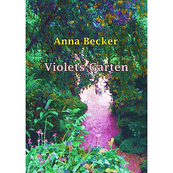 Violets Garten, Anna Becker