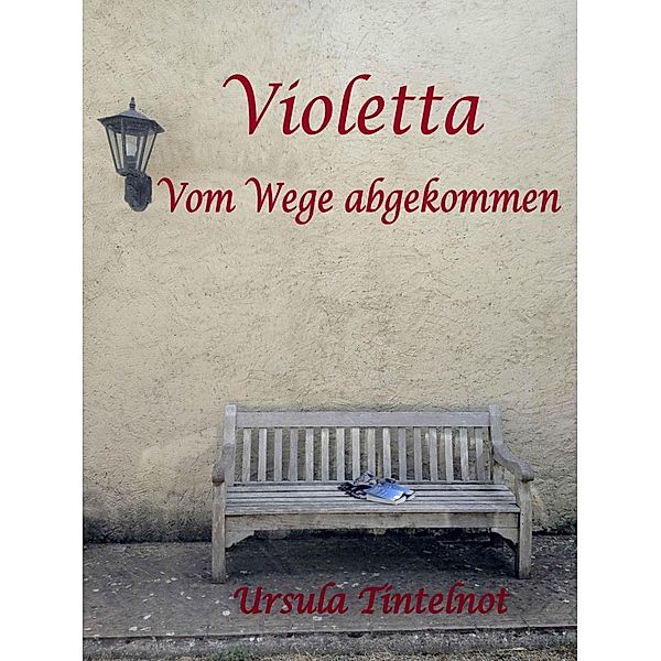 Violetta, Ursula Tintelnot