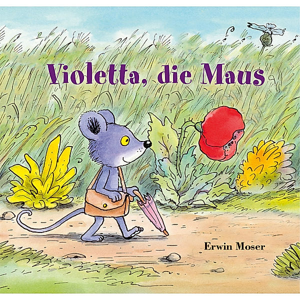 Violetta, die Maus, Erwin Moser
