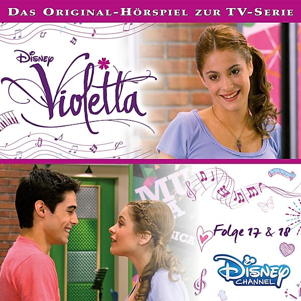 Violetta Hörspiel - 9 - Violetta: Folge 17 & 18 (Disney TV-Serie)