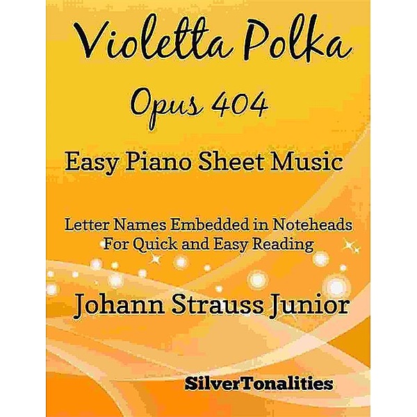 Violetta Polka Opus 404 Easy Piano Sheet Music, Silvertonalities