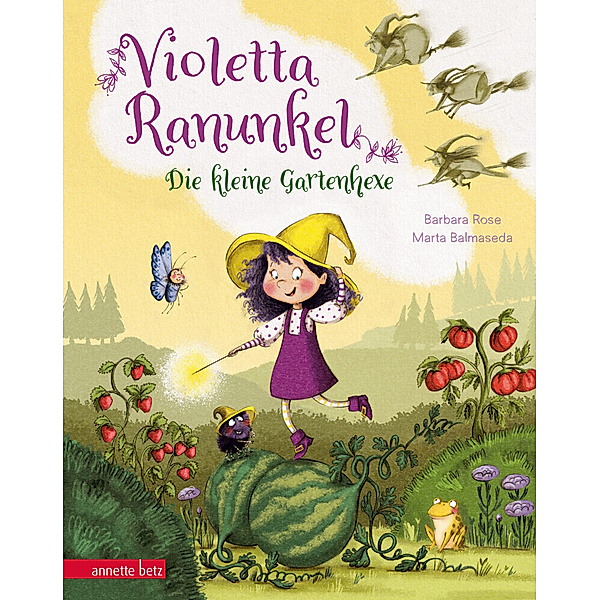 Violetta Ranunkel - Die kleine Gartenhexe, Barbara Rose